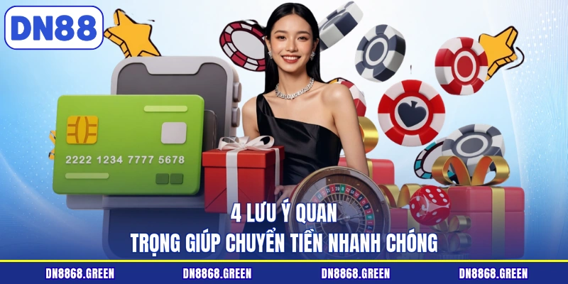 4 lưu ý quan trọng giúp chuyển tiền nhanh chóng