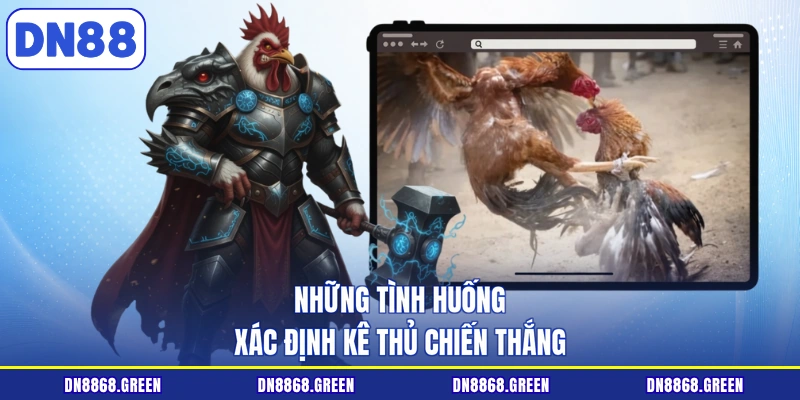Những tình huống xác định kê thủ chiến thắng