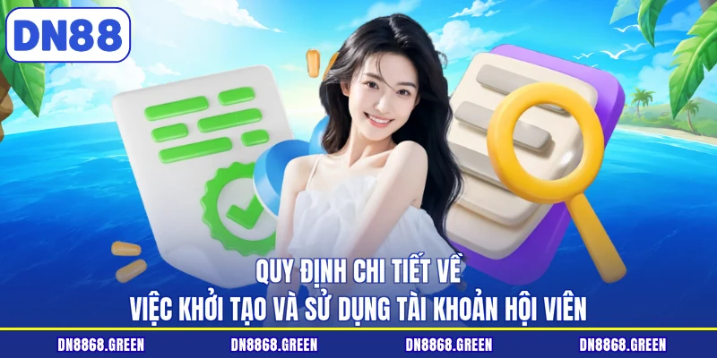 Quy định chi tiết về việc khởi tạo và sử dụng tài khoản hội viên