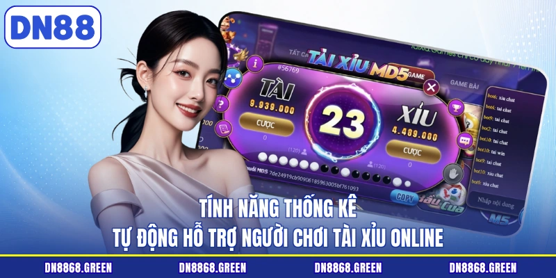 Tính năng thống kê tự động hỗ trợ người chơi tài xỉu online