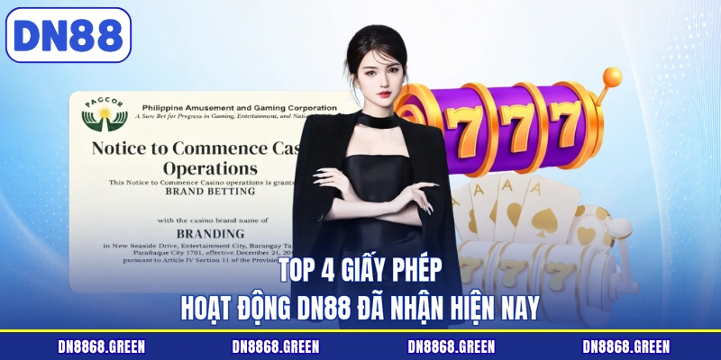 Top 4 giấy phép hoạt động DN88 đã nhận hiện nay